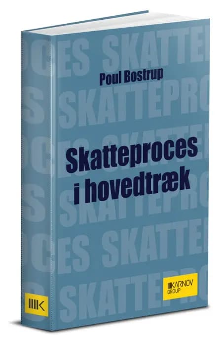 Skatteproces i hovedtræk af Poul Bostrup