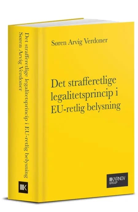 Det strafferetlige legalitetsprincip i EU-retlig belysning af Søren Verdoner