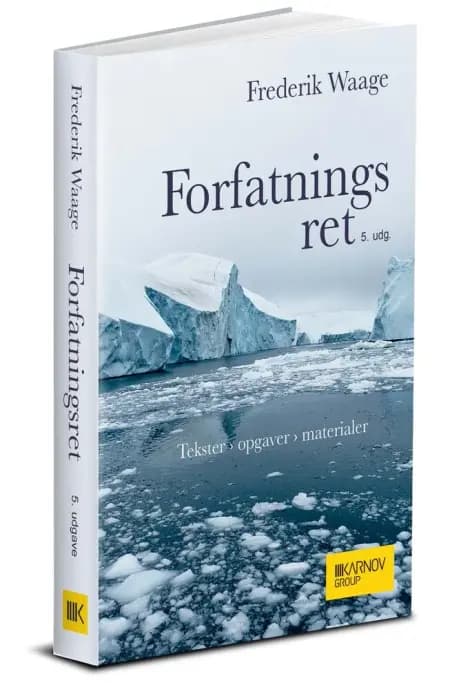 Forfatningsret - tekster, opgaver og materialer af Frederik Waage