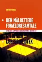 Den målrettede forældresamtale af Vibeke Petersen