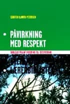 Påvirkning med respekt af Carsten Hjorth Pedersen