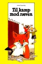 Til kamp mod ræven af Lene Fauerby