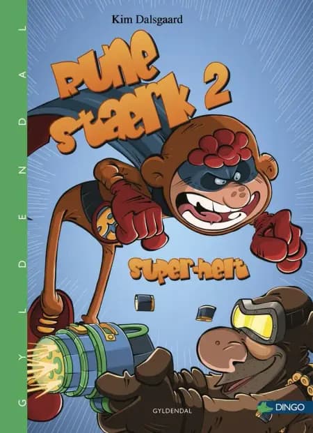 Rune Stærk 2. Super-helt af Kim Dalsgaard