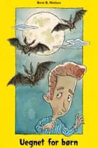 Uegnet for børn af Bent B. Nielsen