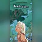 Trælle-pigen