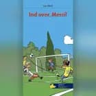 Ind over, Messi! af Leo Bech
