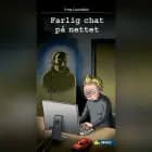 Farlig chat på nettet af Irma Lauridsen