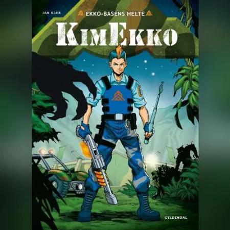Ekko-Basens helte - Kim Ekko af Jan Kjær