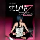 Selma Z - Jeg bærer ikke nag, men jeg glemmer bare aldrig! af Iben Harboe