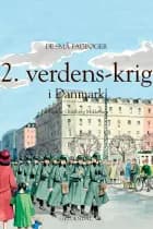 2. verdenskrig i Danmark - Lyt&læs af Hanne Guldberg Mikkelsen