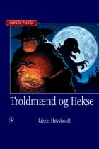 Troldmænd og Hekse - Lyt&læs af Lizzie Høysholdt