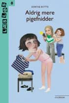 Aldrig mere pigefnidder af Dorthe Skytte