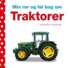 Min rør og føl bog om - Traktorer af Dawn Sirett