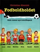 Gode venner og et straffespark af Christian Bieniek