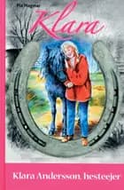 Klara Andersson, hesteejer af Pia Hagmar