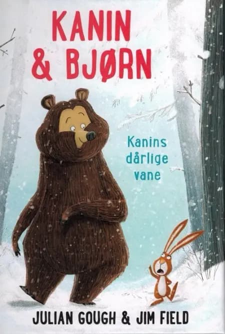 Kanin & Bjørn - Kanins dårlige vane af Jim Field