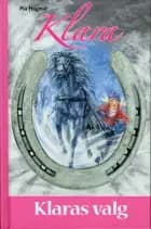 Klaras valg af Pia Hagmar