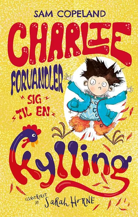 Charlie forvandler sig til en kylling af Sam Copeland