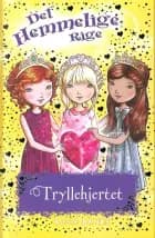 Det Hemmelige Rige 31: Tryllehjertet af Rosie Banks