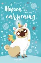 Mopsen, der ville være en enhjørning af Bella Swift