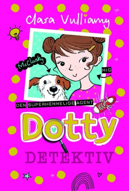 Dotty Detektiv (1) Den superhemmelige agent af Clara Vulliamy