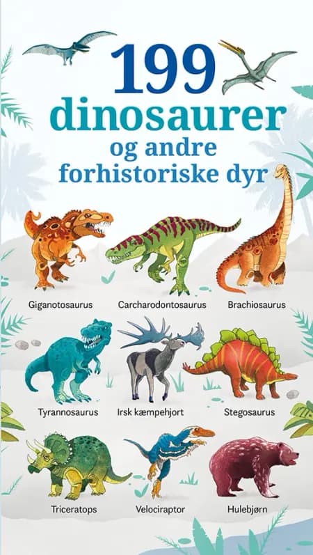 199 dinosaurer og andre forhistoriske dyr af undefined