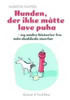 Hunden, der ikke måtte lave puha af Thorstein Thomsen