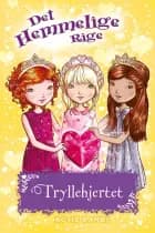 Det Hemmelige Rige (31) Tryllehjertet af Rosie Banks