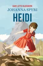GADS LETTE KLASSIKERE: Heidi af Johanna Spyri
