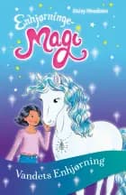 Enhjørningemagi 4: Vandets Enhjørning af Daisy Meadows