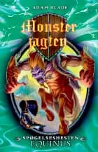Monsterjagten (20) Spøgelseshesten Equinus af Adam Blade