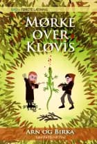 GAD - FØRSTE LÆSNING: Arn og Birka (3) Mørke over Kløvis af Kamilla Hjordt Juul