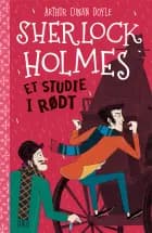 Sherlock Holmes 1: Et studie i rødt af Arthur Conan Doyle