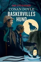 GADS LETTE KLASSIKERE: Baskervilles hund af Arthur Conan Doyle