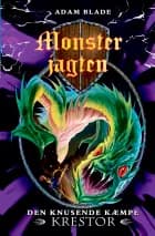 Monsterjagten (39) Den knusende kæmpe Krestor af Adam Blade