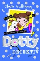 Dotty Detektiv (3) Midnatsmysteriet af Clara Vulliamy