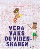 Vera Vaks og videnskaben af Andrea Beaty