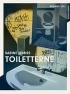 Årgang 2022 - Hemmelighed: Toilettet af Sabine Lemire