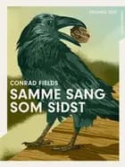 Årgang 2022 - Hemmelighed: Samme sang som sidst af Conrad Fields