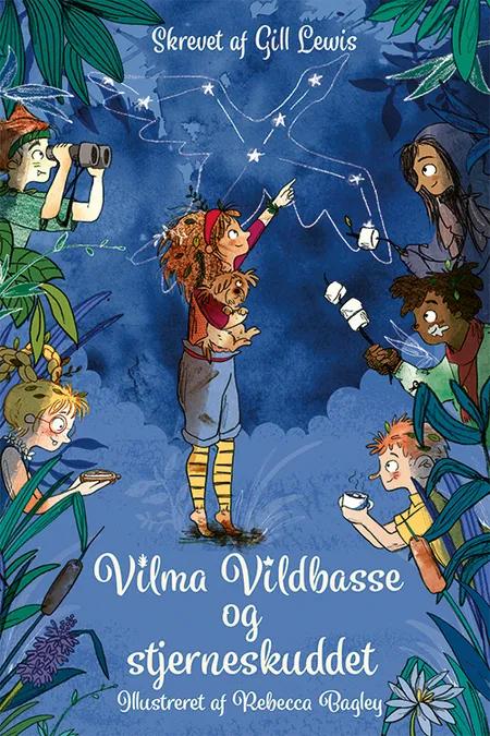 Vilma Vildbasse og stjerneskuddet af Gill Lewis