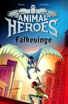 Animal Heroes (1) Falkevinge af THiLO