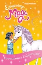 Enhjørningemagi 6: Drømmenes Enhjørning af Daisy Meadows