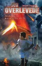 Jeg overlevede Pompejis ødelæggelse år 79 af Lauren Tarshis