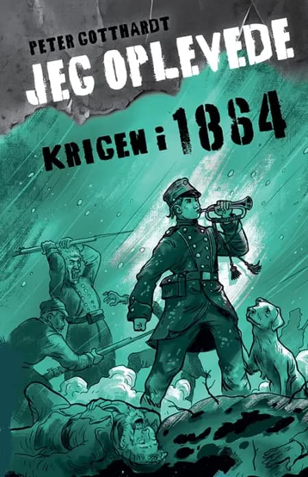 Jeg oplevede: Krigen i 1864 af Peter Gotthardt