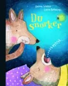 Du snorker! af Andrea Schütze