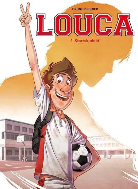 Louca 1: Startskuddet af Bruno Dequier