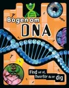 Bogen om DNA af Alison Woollard og Sophie Gilbert