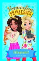 Hemmelige Prinsesser (07) Killingeønsket af Rosie Banks