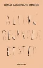 Alting begynder et sted af Tomas Lagermand Lundme