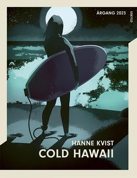 Cold Hawaii af Hanne Kvist